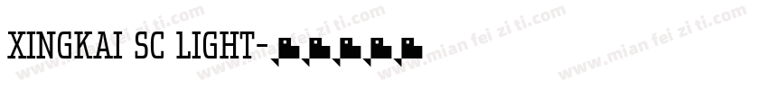 xingkai sc light字体转换
